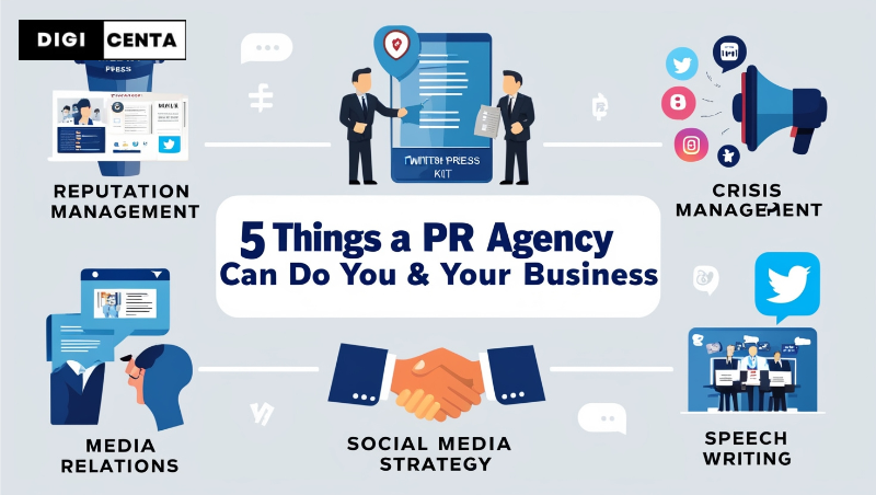 5 Things a PR Agency Can Do for You & Your Business